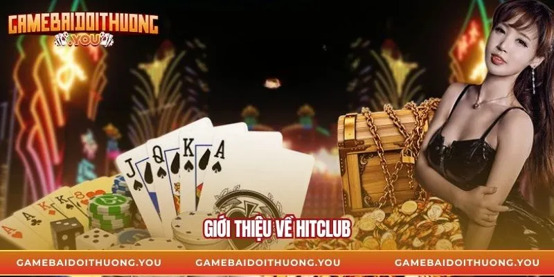 Giới thiệu về hitclub